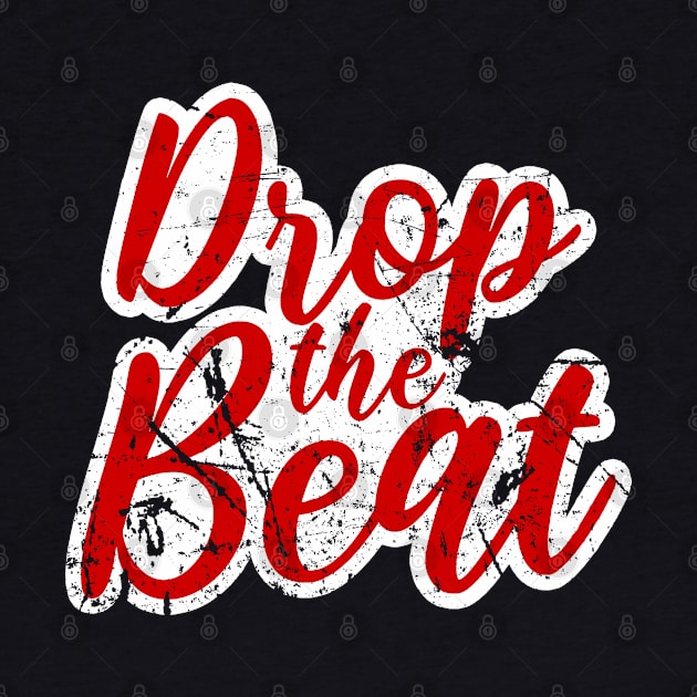 DROP THE BEAT - HIP HOP SHIRT GRUNGE 90S COLLECTOR RED EDITION by BACK TO THE 90´S